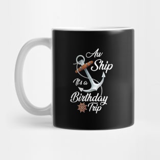 Aw Ship It's A Birthday Trip Mug